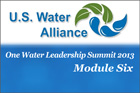 One Water Leadership Summit 2013 - Module 6 course cover